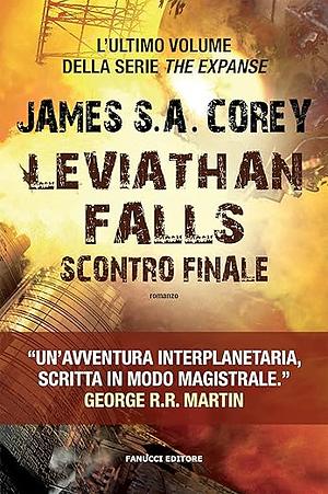 Leviathan Falls. Scontro finale by James S. A. Corey