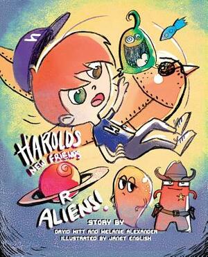 Harold's New Friends R Aliens!: Ep.1 The Bullies and the Billy-Cart by Melanie Alexander, David Witt