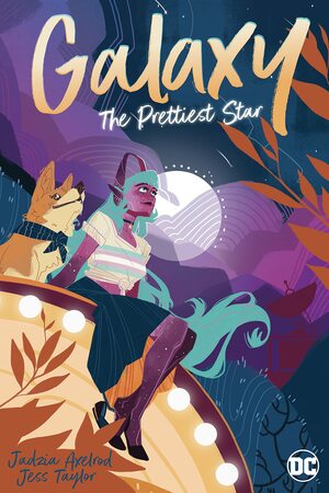 Galaxy: The Prettiest Star by Jadzia Axelrod