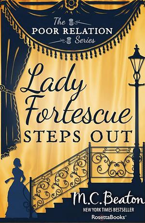 Lady Fortescue Steps Out by Marion Chesney