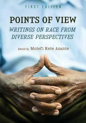 Points of View: Writings on Race from Diverse Perspectives by 