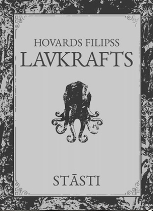 Stāsti by Hovards Filipss Lavkrafts, H.P. Lovecraft