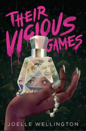 Their Vicious Games by Joelle Wellington