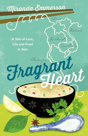 Fragrant Heart by Miranda Emmerson