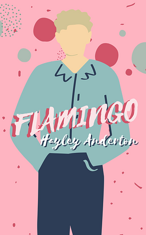 Flamingo by Hayley Anderton