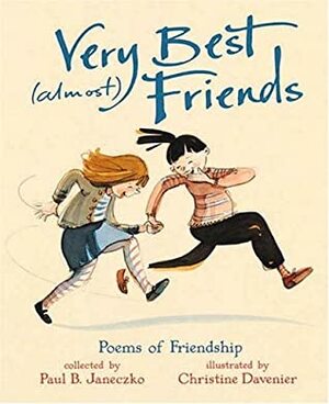 Very Best (almost) Friends by Christine Davenier, Paul B. Janeczko