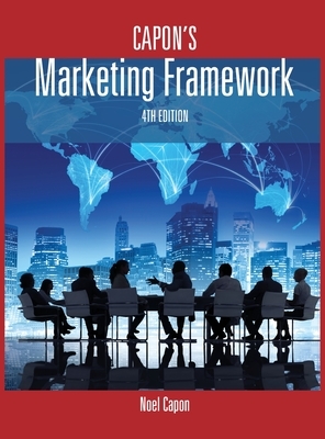 Capon's Marketing Framework-4th edition by Noel Capon