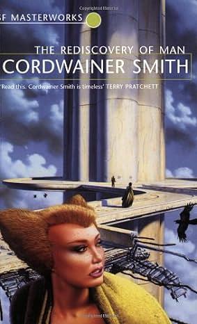 The Rediscovery of Man by Cordwainer Smith