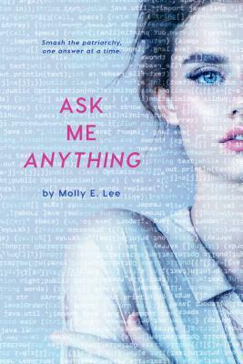 Ask Me Anything by Molly E. Lee