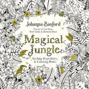 Magical Jungle: An Inky ExpeditionColouring Book by Johanna Basford