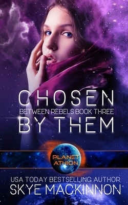 Chosen By Them: Planet Athion Series by Skye MacKinnon