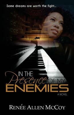 In the Presence of My Enemies by Renee Allen McCoy