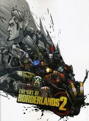 The Art of Borderlands 2 by Brady Games