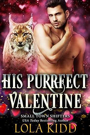 His Purrfect Valentine by Lola Kidd, Lola Kidd