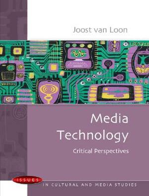 Media Technology by Joost Van Loon, Gent Jacqueline Van