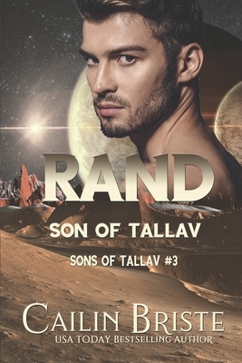 Rand: Son of Tallav: Sons of Tallav Book 3 by Cailin Briste