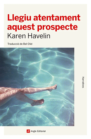 Llegiu atentament aquest prospecte by Karen Havelin