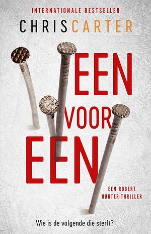 Een voor een: Wie is de volgende die sterft? by Chris Carter