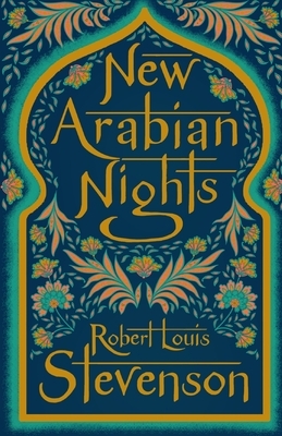 The New Arabian Nights Annotated by Robert Louis Stevenson