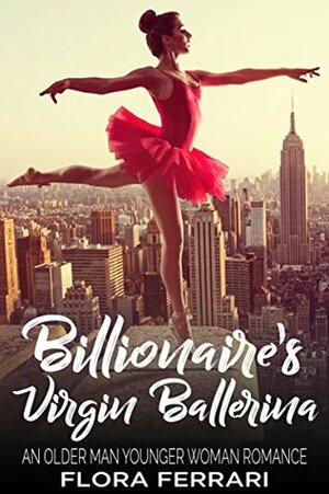 Billionaire's Virgin Ballerina by Flora Ferrari