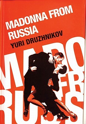 Madonna from Russia by Yuri Druzhnikov