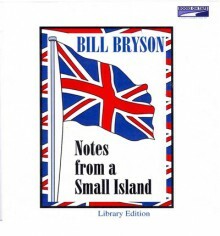 Notes From a Small Island by Bill Bryson