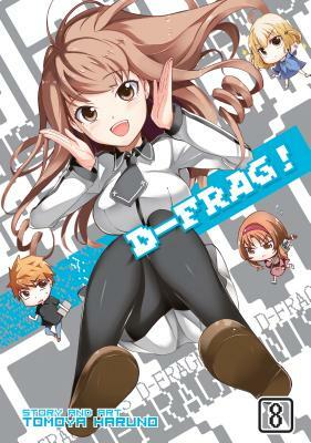 D-Frag! Vol. 8 by Tomoya Haruno