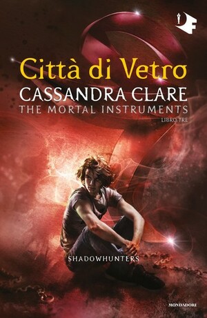 Città di vetro by Cassandra Clare