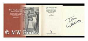 They Fought in the Creature Features: Interviews with 23 Classic Horror, Science Fiction, and Serial Stars by Tom Weaver