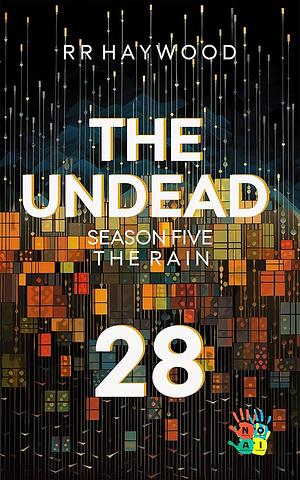 The Undead Twenty Eight by RR Haywood