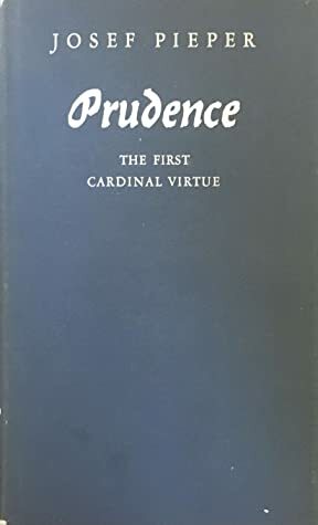 Prudence by Richard Winston, Josef Pieper, Clara Winston