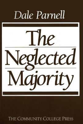 The Neglected Majority by Dale Parnell