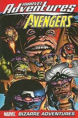 The Avengers, Volume 3: Bizarre Adventures by Jeff Parker