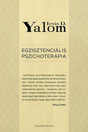 Egzisztenciális pszichoterápia by Irvin D. Yalom