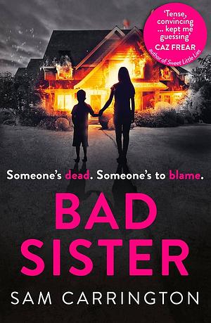 Bad sister  by Sam Carrington