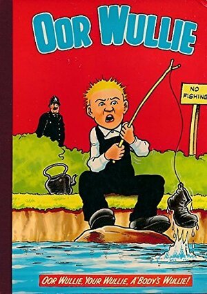 Oor Wullie 1981 by D.C. Thomson &amp; Company Limited, Dudley D. Watkins