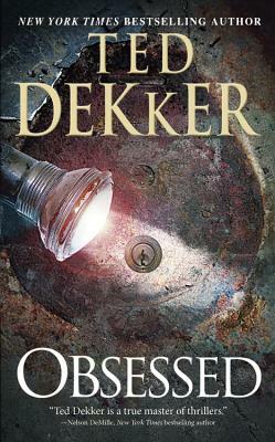 Obsessed by Ted Dekker