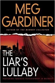 The Liar's Lullaby by Meg Gardiner