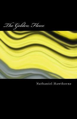 The Golden Fleece by Nathaniel Hawthorne