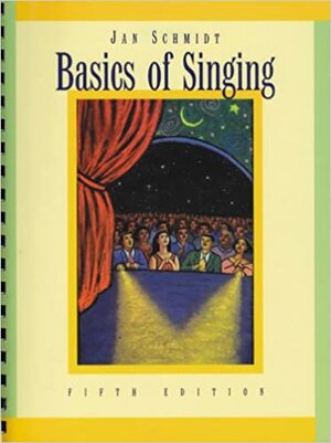 Basics of Singing, Revised Printing by Jan Schmidt