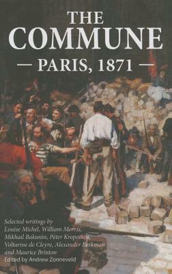 The Commune: Paris, 1871 by 