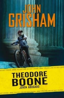 Theodore Boone. Joven Abogado / Kid Lawyer by John Grisham