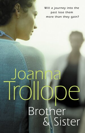 Brother & Sister by Joanna Trollope
