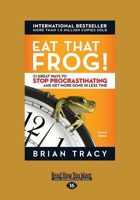 Eat That Frog! by Brian Tracy