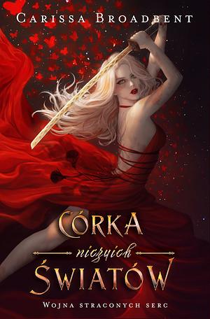 Córka niczyich światów by Carissa Broadbent