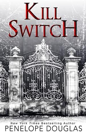 Kill Switch by Penelope Douglas