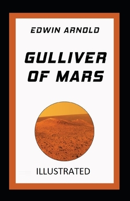 Gulliver of Mars Illustrated by Edwin Arnold