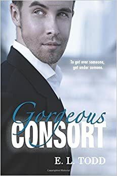 Gorgeous Consort by E.L. Todd