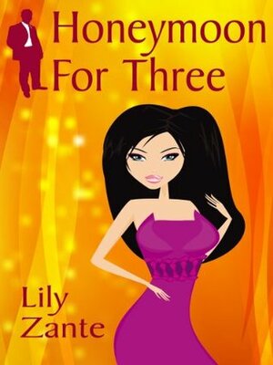 Honeymoon For Three by Lily Zante