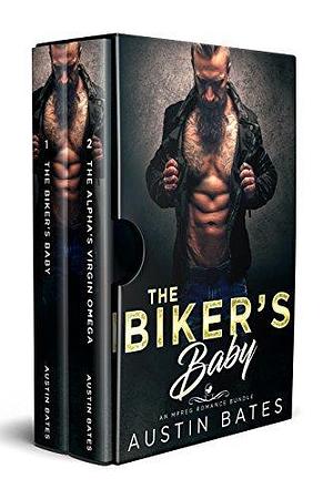 The Biker's Baby: An Mpreg Romance Bundle by Austin Bates, Austin Bates